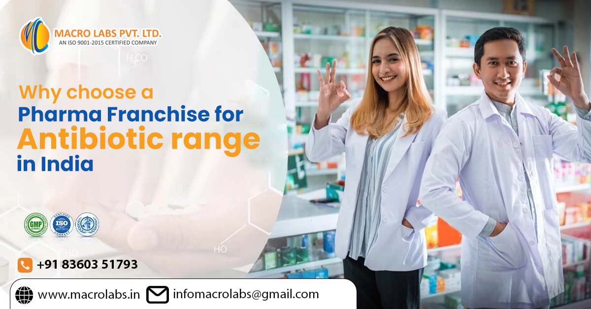 Pharma Franchise for Antibiotic Range in India